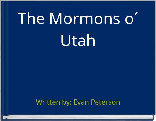 The Mormons o´ Utah