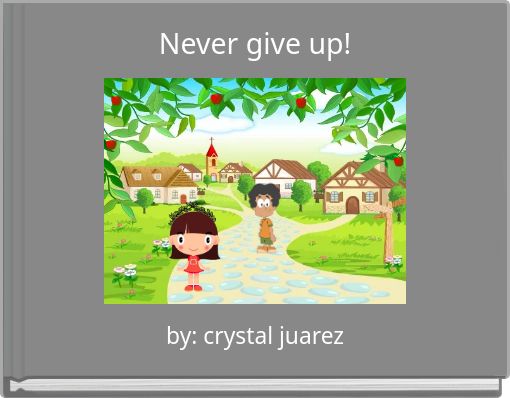 Front cover of 'Never give up!' 