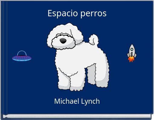 Front cover of 'Espacio perros' 