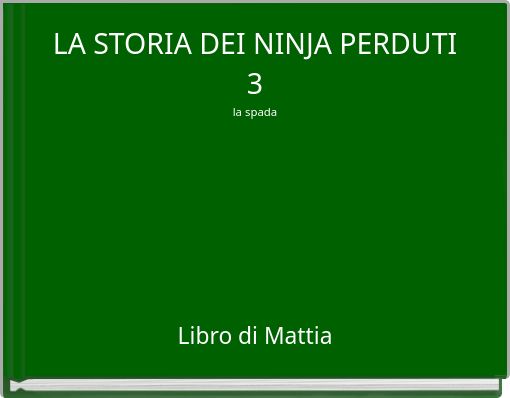 Book Cover for: LA STORIA DEI NINJA PERDUTI 3 la spada