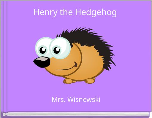 Henry the Hedgehog