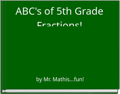 Front cover of 'ABC's of 5th Grade Fractions!' 