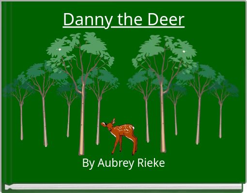 Danny the Deer