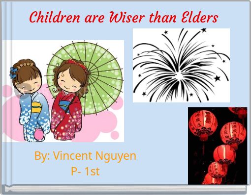 Children are Wiser than Elders