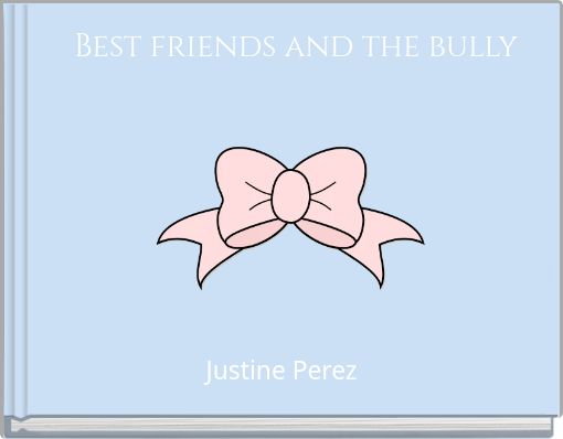 Front cover of 'Best friends and the bully' 