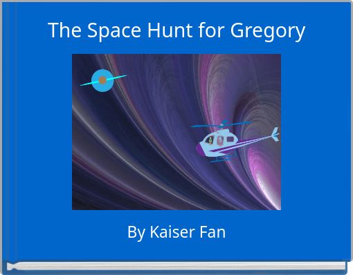 Front cover of 'The Space Hunt for Gregory' 