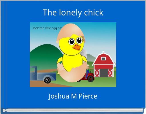 The lonely chick