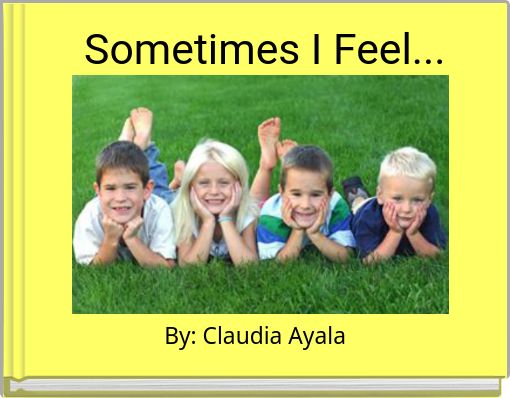 Front cover of 'Sometimes I Feel...' 