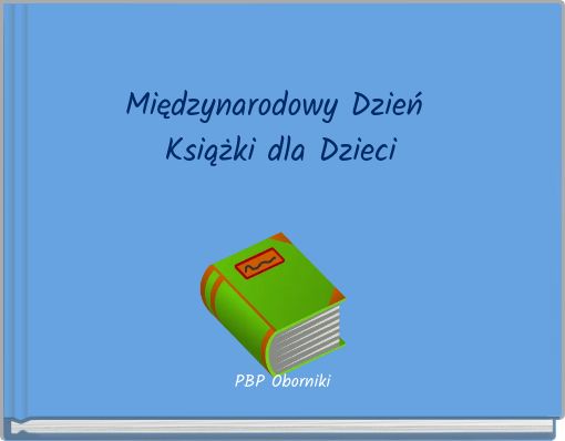 Międzynarodowy Dzień Książki dla Dzieci