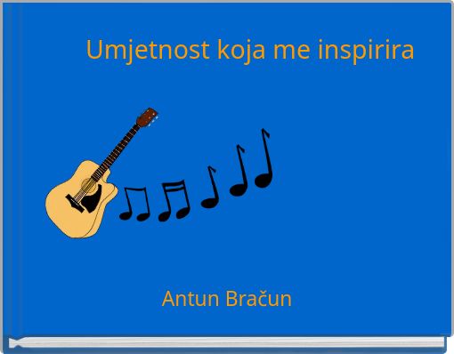 Umjetnost koja me inspirira