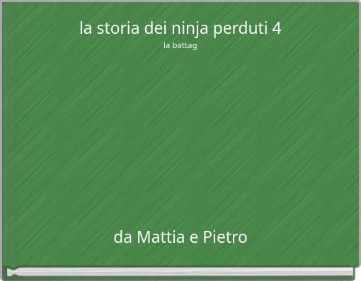 Book Cover for: la storia dei ninja perduti 4 la battag