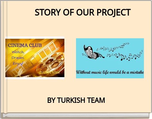 STORY OF OUR PROJECT