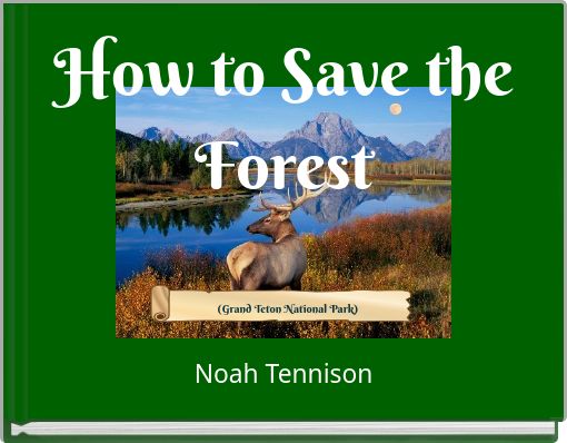 How to Save the Forest