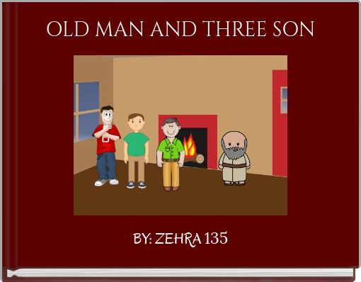 OLD MAN AND THREE SON