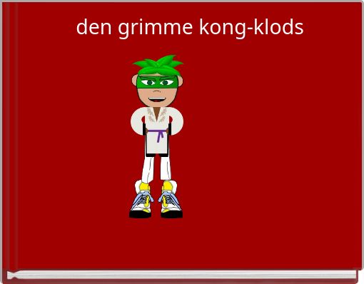 den grimme kong-klods