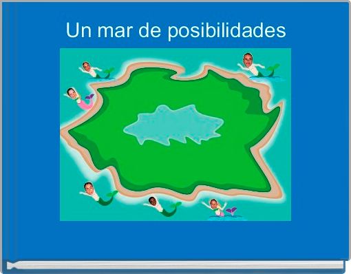 Un mar de posibilidades