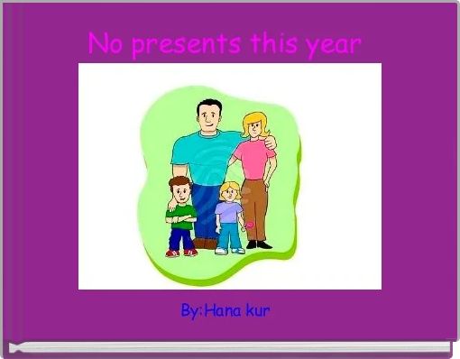 Front cover of 'No presents this year ' 