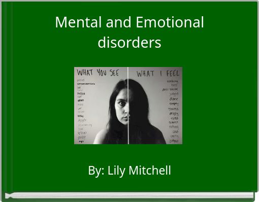 Mental and Emotional disorders
