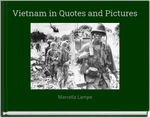 Vietnam in Quotes and Pictures
