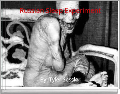 Russian Sleep Experiment