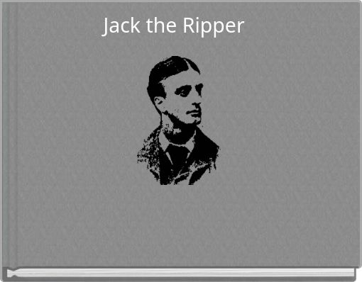 Jack the Ripper