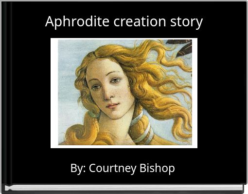 Front cover of 'Aphrodite creation story' 