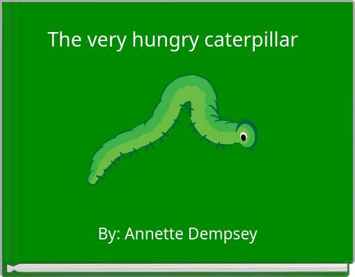 Front cover of 'The very hungry caterpillar' 