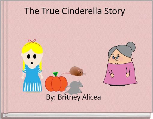 The True Cinderella Story