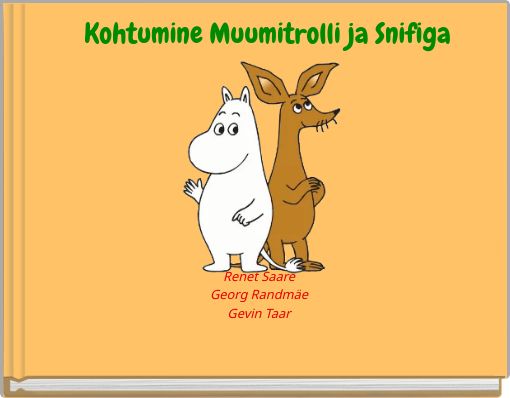 Kohtumine Muumitrolli ja Snifiga
