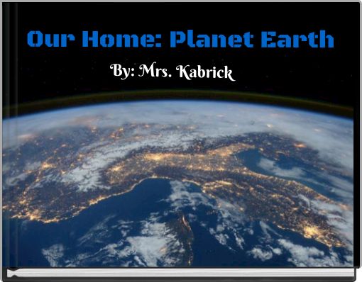 Front cover of 'Our Home: Planet Earth' 