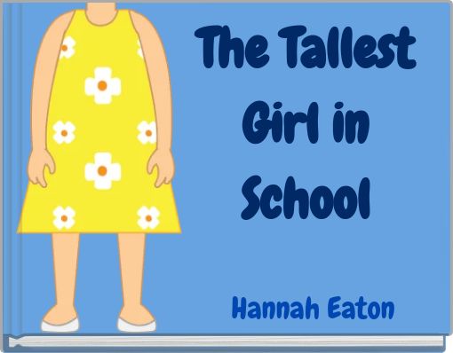 The Tallest Girl in School