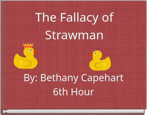The Fallacy of Strawman