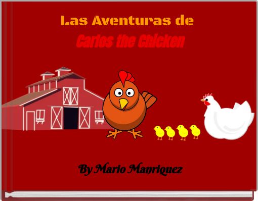 Las Aventuras de Carlos the Chicken