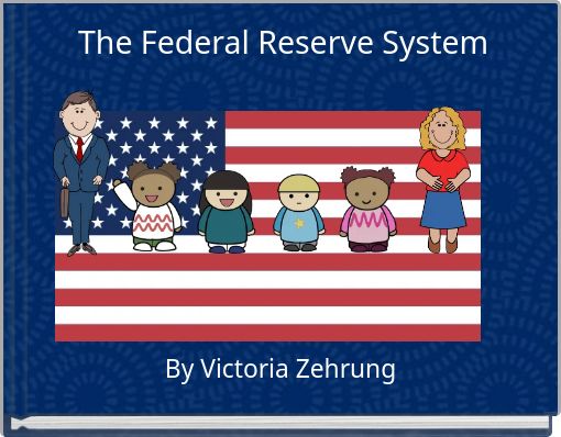 The Federal Reserve System
