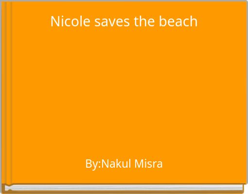 Nicole saves the beach