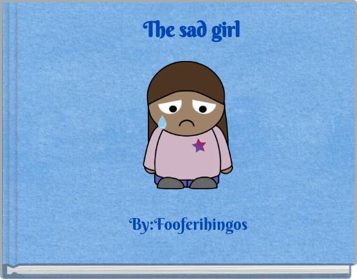 Front cover of 'The sad girl' 
