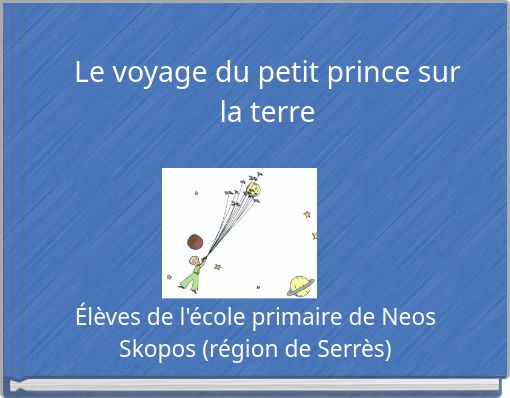 Le voyage du petit prince sur la terre
