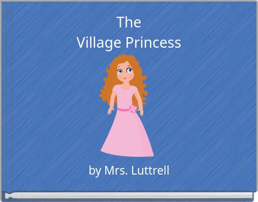 The Village Princess