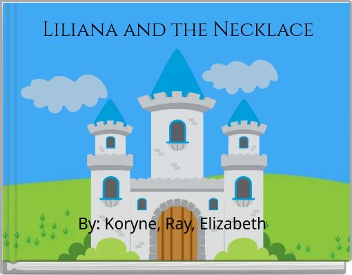 Liliana and the Necklace