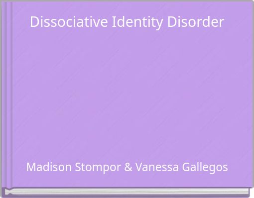 Dissociative Identity Disorder