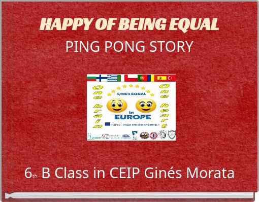 HAPPY OF BEING EQUALPING PONG STORY