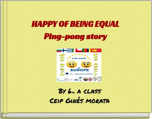 HAPPY OF BEING EQUAL Ping-pong story