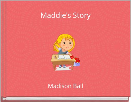 Maddie's Story