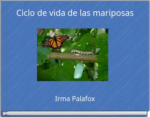 Ciclo de vida de las mariposas