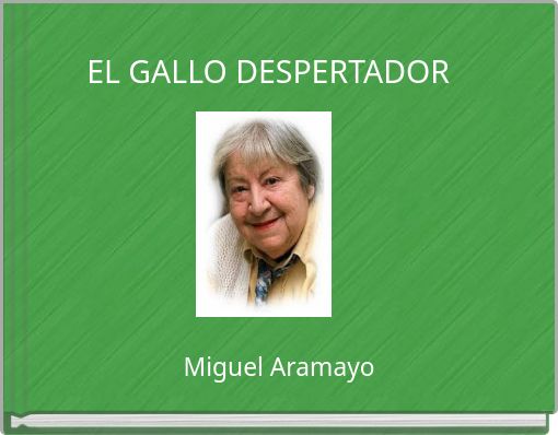 EL GALLO DESPERTADOR