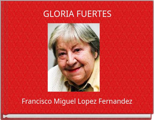 GLORIA FUERTES