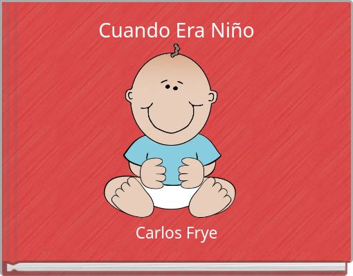 Cuando Era Ni&ntilde;o