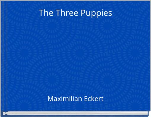 Front cover of 'The Three Puppies' 