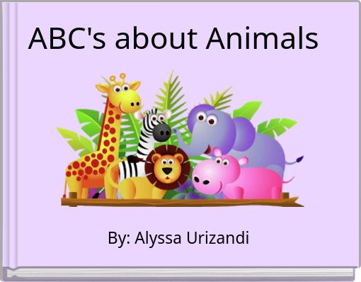 Front cover of 'ABC's about Animals' 
