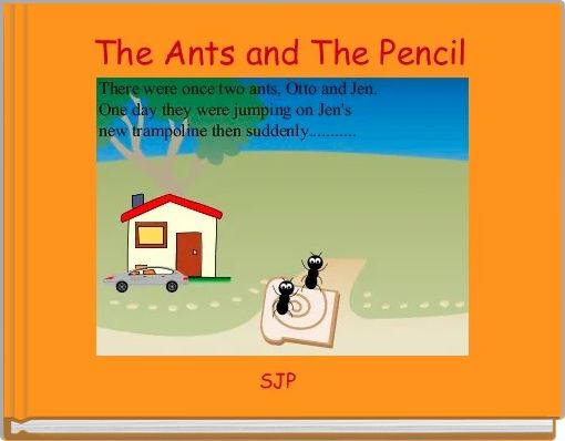 Front cover of 'The Ants and The Pencil' 